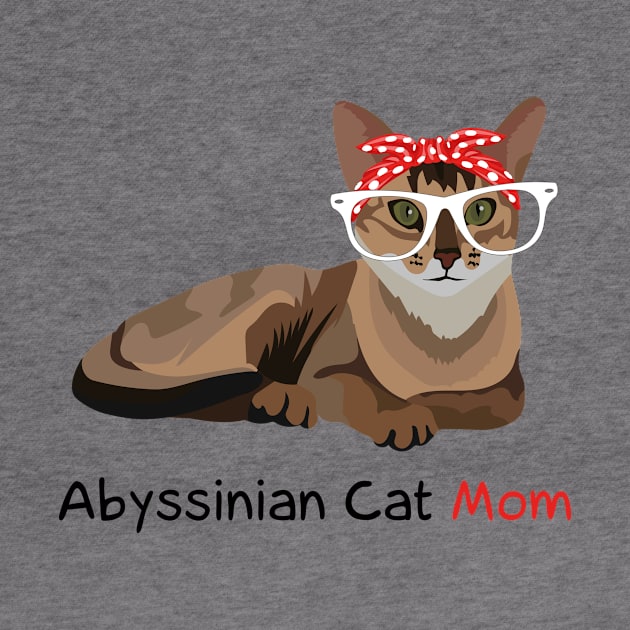 Abyssinian Cat Mom Kitten Womens Abyssinian Cat by magazin